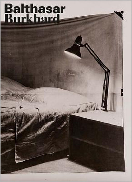 Balthasar Burkhard by Balthasar Burkhard, Abigail Solomon-Godeau, Tom Holert