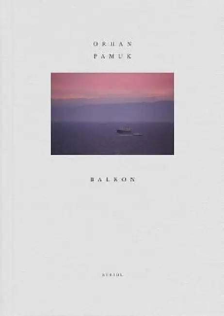 Orhan Pamuk: Balkon by Orhan Pamuk
