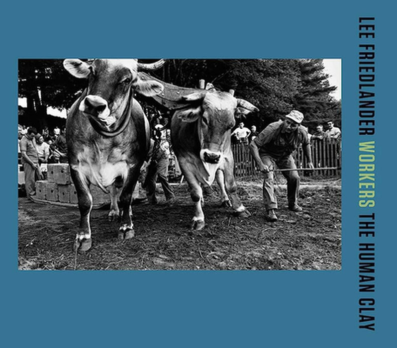Lee Friedlander: Workers by Lee Friedlander