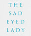 Harf Zimmermann: The Sad-Eyed Lady by Harf Zimmermann
