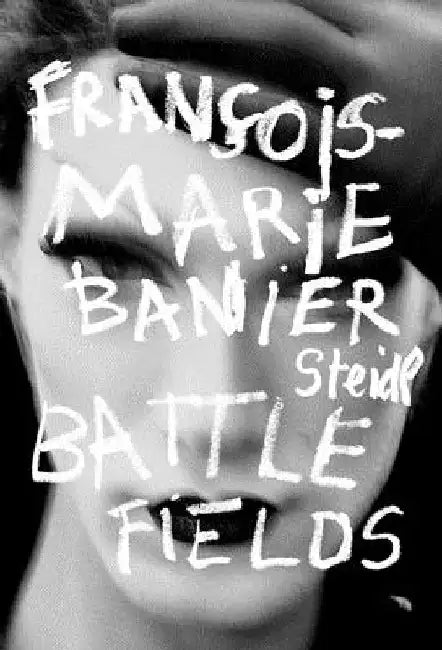 François-Marie Banier: Battlefields by François Marie Banier