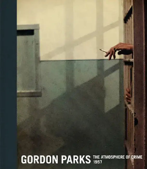 Gordon Parks: The Atmosphere of Crime, 1957 by Gordon Parks