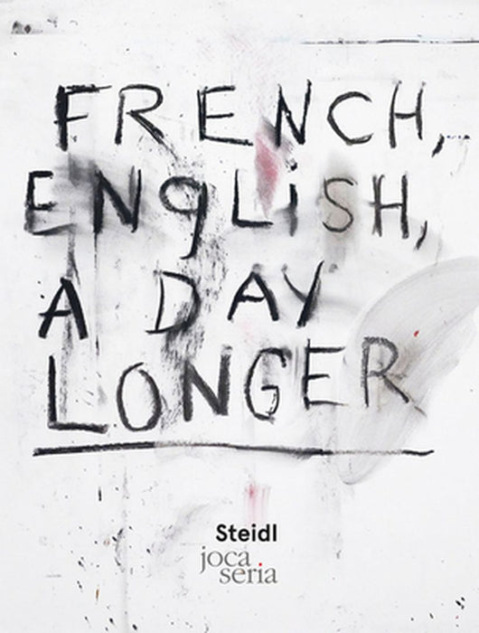 Jim Dine French: English, a Day Longer by Jim Dine