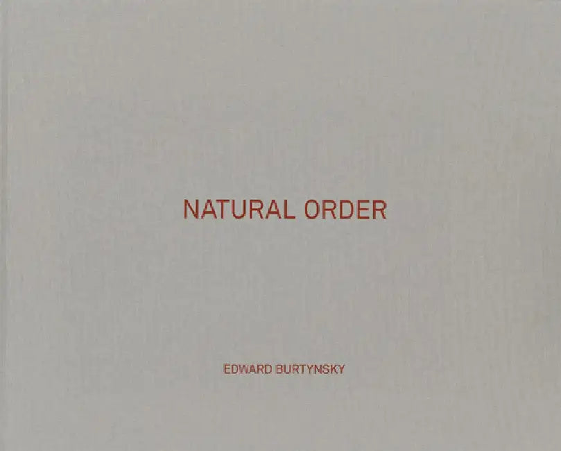 Edward Burtynsky: Natural Order