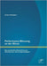 Performance-Messung an der Börse: Die quantitative Darstellung von Aktienkursen und Anlagestrategien by Schüppert, Julian