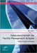 Gebäudesicherheit als Facility Management Aufgabe: Risiko versus Sicherheit by Lagler, Ivo