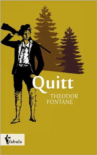 Quitt by Fontane, Theodor