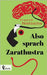 Also sprach Zarathustra by Nietzsche, Friedrich Wilhelm