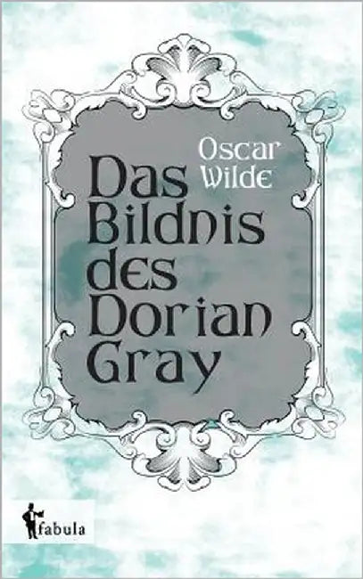 Das Bildnis des Dorian Gray by Wilde, Oscar