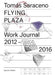 Tomás Saraceno: Flying Plaza: Work Journal 2012-2016 by Tomás Saraceno