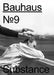 Bauhaus No. 9: Substance: The Magazine of the Bauhaus Dessau Foundation by Regina Bittner