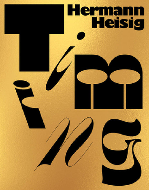 Hermann Heisig: Timing by Hermann Heisig, Igor Dobricic