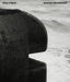 Paul Virilio: Bunker Archeology by Paul Virilio, Florian Ebner, Sophie Virilio