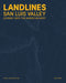 Landlines: San Luis Valley: Journey Into the American West by Richard Saxton, Margo Handwerker
