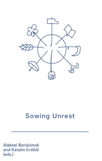 Sowing Unrest: Biennale Matter of Art 2024 by Katalin Erdodi, Aleksei Borisionok, Kateryna Aliinyk