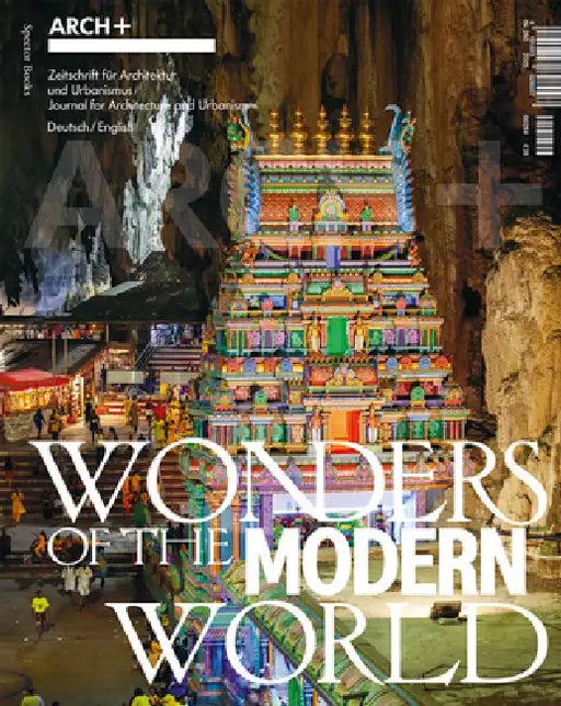 Arch+: Wonders of the Modern World by Anh-Linh Ngo, Anna Livia Friel, Pier Paolo Tamburelli