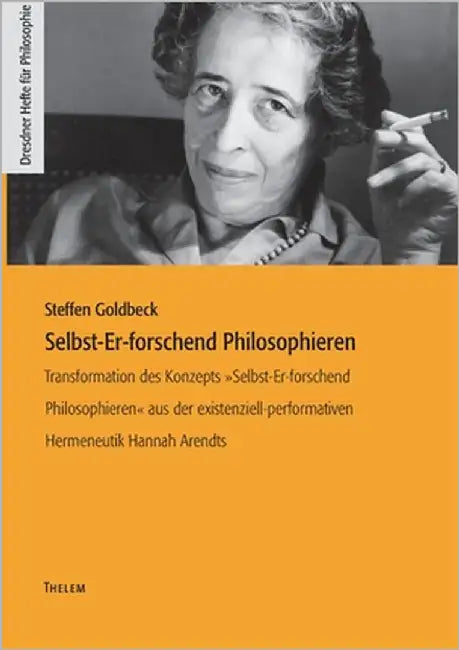 Selbst-Er-forschend Philosophieren: Transformation des Konzepts Selbst-Er-forschend Philosophieren aus der existenziell-performativen Hermeneutik Hann by Goldbeck, Steffen