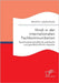 Hindi in der internationalen Fachkommunikation. Sprachwissenschaftliche, politische und gesellschaftliche Aspekte by Landschulz, Amelie