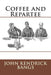 Coffee and Repartee by John Kendrick Bangs