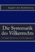 Die Systematik des Völkerrechts: Von Hugo Grotius bis auf die Gegenwart by August Von Bulmerincq