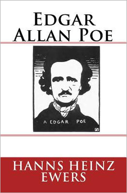 Edgar Allan Poe: Originalausgabe von 1905 by Hanns Heinz Ewers