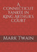 A Connecticut Yankee in King Arthur's Court by Mark Twain