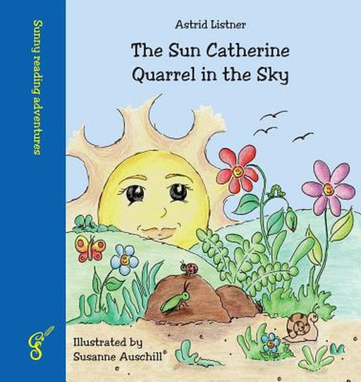 The Sun Catherine - Quarrel in the Sky by Astrid Listner