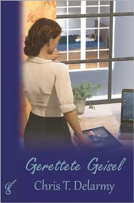 Gerettete Geisel: Ein Camsted Abenteuer by Delarmy, Chris T.