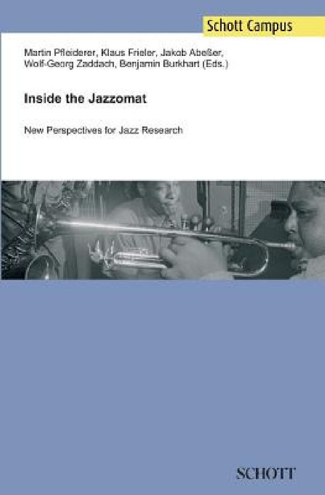 Inside the Jazzomat by Martin Pfleiderer, Klaus Frieler, Jakob Abeßer