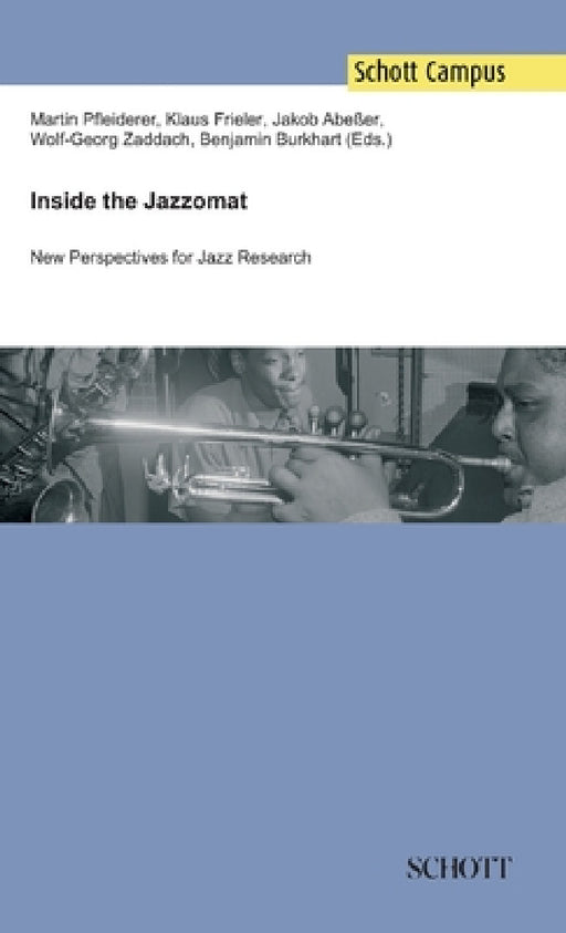 Inside the Jazzomat: New Perspectives for Jazz Research by Martin Pfleiderer, Klaus Frieler, Jakob Abeßer