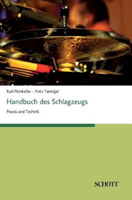 Handbuch des Schlagzeugs by Karl Peinkofer, Fritz Tannigel