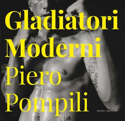 Gladiatori Moderni by Piero Pompili