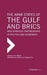 The Arab States of the Gulf and Brics: New Strategic Partnerships in Politcs and Economics by Tim Niblock, Alejandra Galindo, Degang Sun