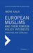 European Muslims and Their Foreign Policy Interests: Identities and Loyalties by Imene Ajala