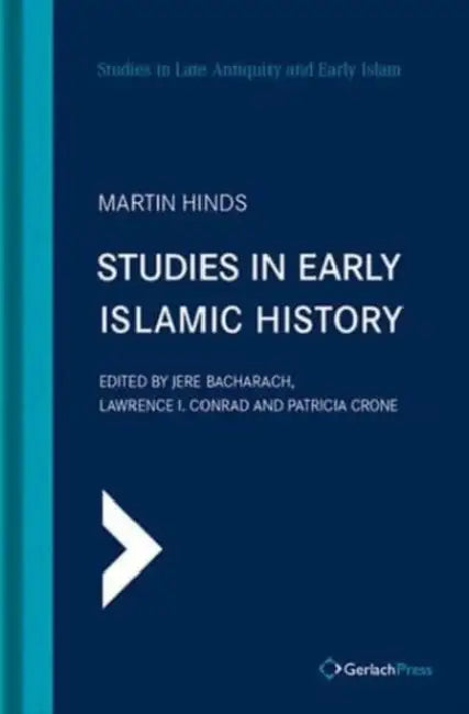 Studies in Early Islamic History (with an Introduction by G. R. Hawting) by Martin Hinds, Jere Bacharach, Lawrence I. Conrad