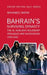 Bahrain's Surviving Dynasty: The Al Khalifa's Rulership Struggles and Successions 1783-1932 by Mohamed Matar