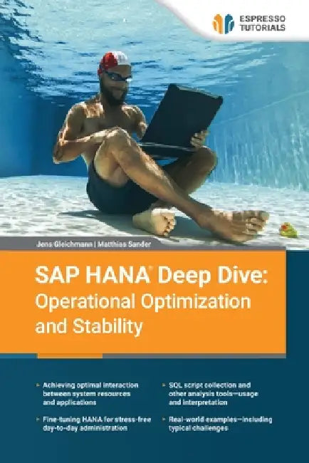 SAP HANA Deep Dive: Operational Optimization and Stability by Jens Gleichmann, Matthias Sander
