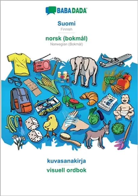 Suomi - norsk (bokmål), kuvasanakirja: BABADADA Finnish - Norwegian (Bokmål), visual dictionary by Babadada Gmbh