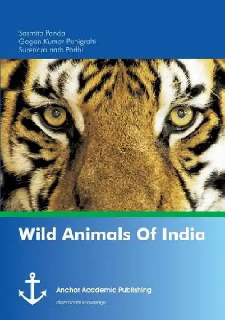 Wild Animals Of India by Surendra Nath Padhi