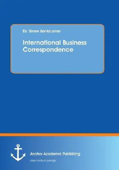 International Business Correspondence by Sinee Sankrusme