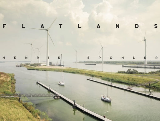 Henrik Spohler: Flatlands by Douglas Yacek