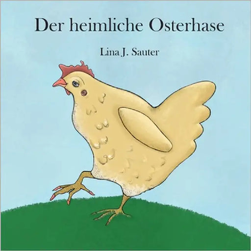 Der heimliche Osterhase by Sauter, Lina J.