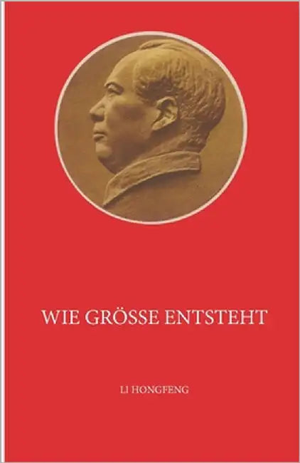 Wie Größe entsteht by Shisheng, Zhang
