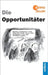 Die Opportunitäter by Zeller, Bernd