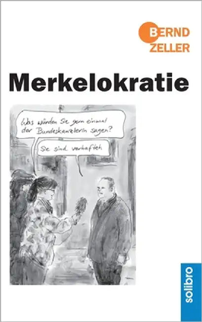 Merkelokratie by Zeller, Bernd