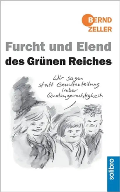 Furcht und Elend des Grünen Reiches by Zeller, Bernd