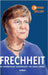 Frechheit: Die alternativlose Autobiografie von Angela Merkel by Zeller, Bernd