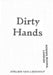 Atelier Van Lieshout: Dirty Hands by Joep Van Lieshout