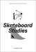 Skateboard Studies by Konstantin Butz, Christian Peters, Konstantin Butz