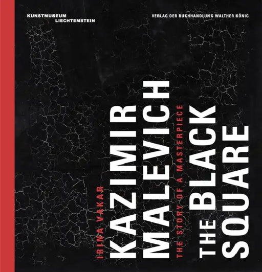 Kazimir Malevich: The Black Square by Kazimir Malevich, Friedemann Malsch, Zelfira Tregulova